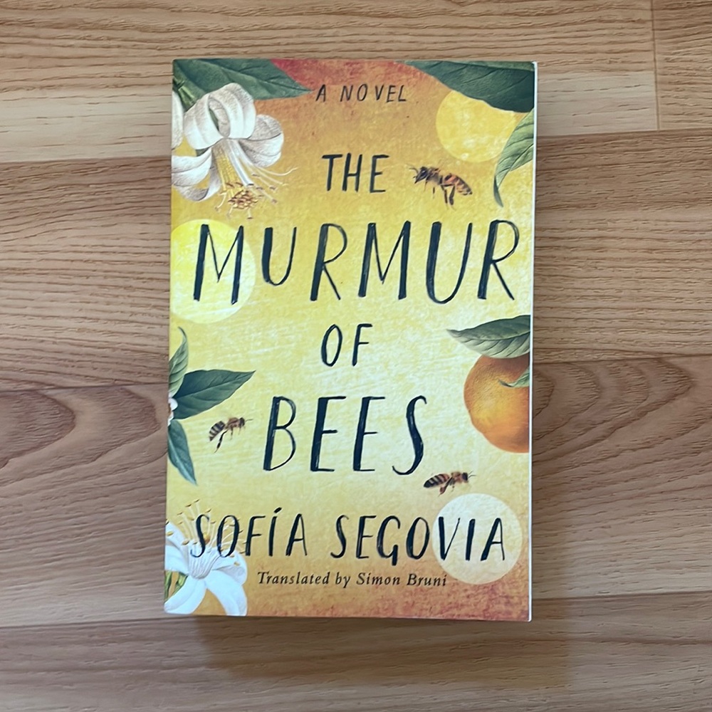 The murmur of bees by Sofia Segovia